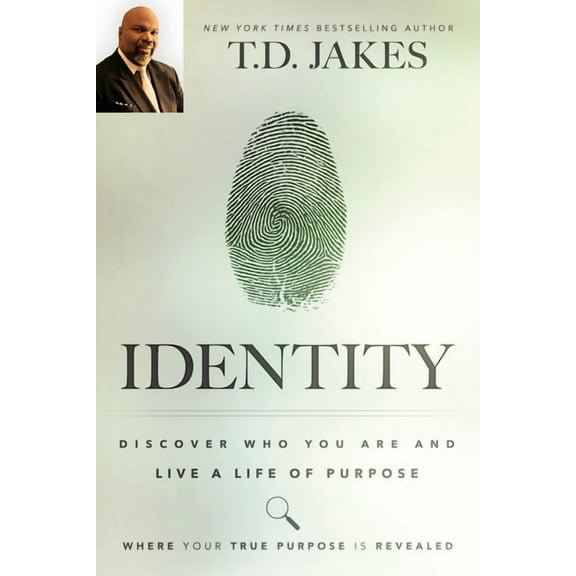 Identity: Discover Who You Are and Live a Life of Purpose, (Paperback)
