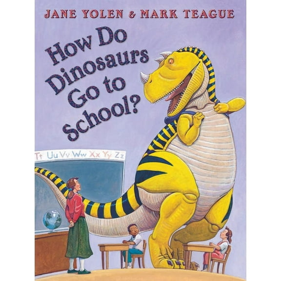 How Do Dinosaurs...?: How Do Dinosaurs Go to School? (Hardcover)
