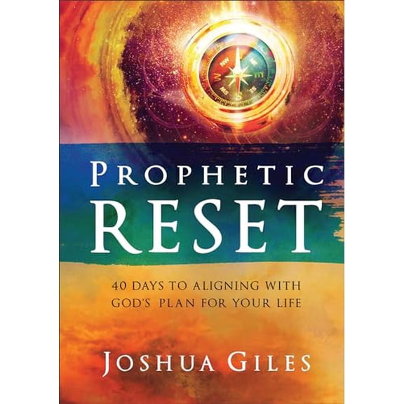 Pre-Owned Prophetic Reset: 40 Days to Aligning with God's Plan for Your Life (Hardcover) 0800772512 9780800772512