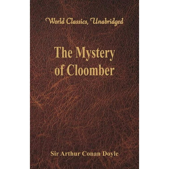 The Mystery of Cloomber (World Classics, Unabridged), (Paperback)