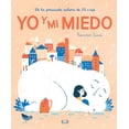 thumbnail image 1 of Libro Yo Y Mi Miedo Tapa Blanda, Autor Francesca Lanna, Editorial Vr Editoras Vr Editoras 9789877474886, 1 of 2