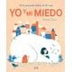 thumbnail image 1 of Libro Yo Y Mi Miedo Tapa Blanda, Autor Francesca Lanna, Editorial Vr Editoras Vr Editoras 9789877474886, 1 of 2
