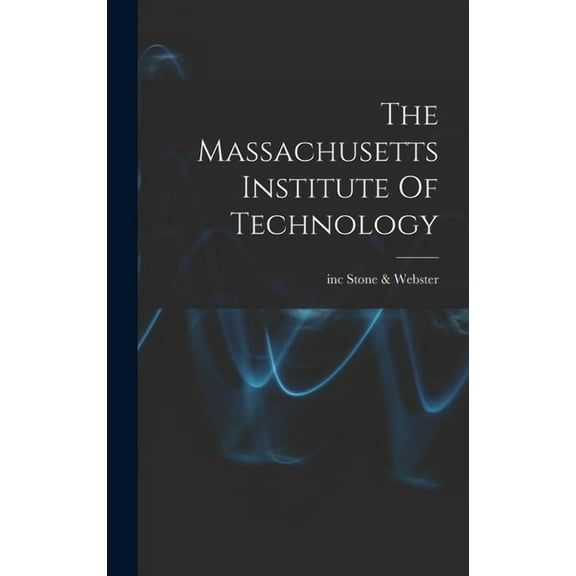 The Massachusetts Institute Of Technology (Hardcover)