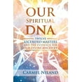 thumbnail image 1 of Pre-Owned Our Spiritual DNA: Twelve Ascended Masters and the Evidence for Our Divine Ancestry (Paperback) 1644112639 9781644112632, 1 of 1