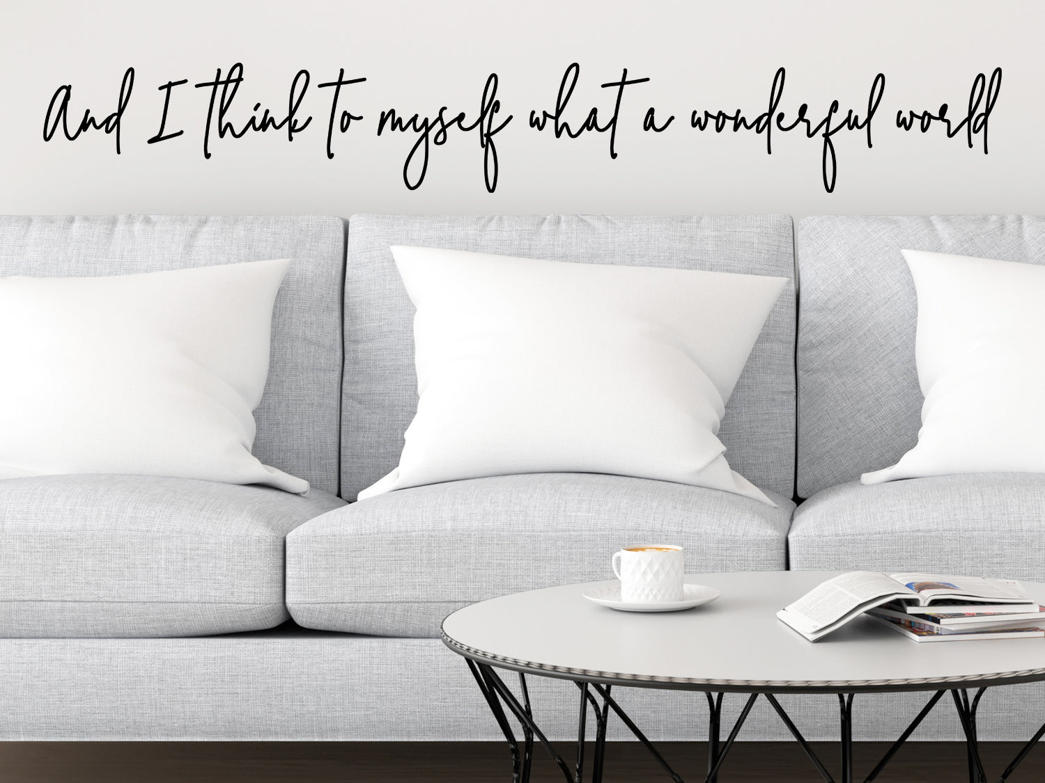 And I Think To Myself What A Wonderful World Cursive Wall Decals For