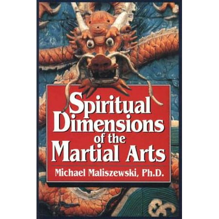 Spiritual Dimensions of the Martial Arts - eBook (Best Martial Art For Spiritual Development)