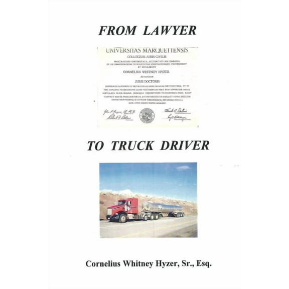 From Lawyer to Truck Driver (Paperback)