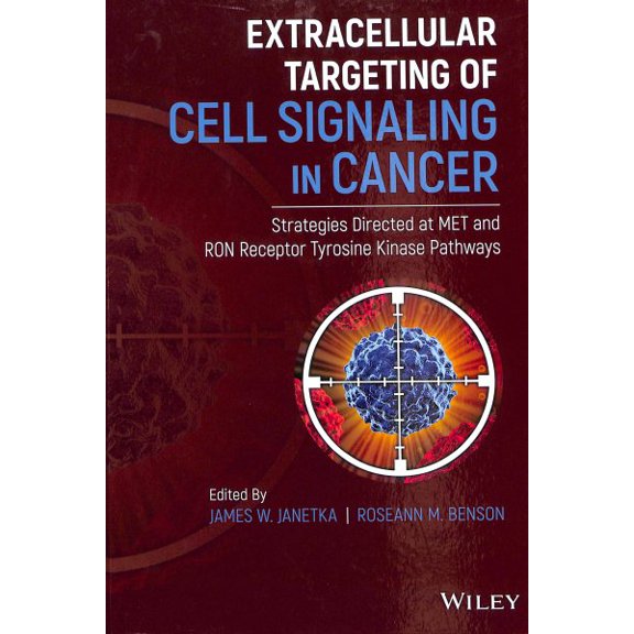 Pre-Owned Extracellular Targeting of Cell Signaling in Cancer: Strategies Directed at Met and Ron Receptor Tyrosine Kinase Pathways (Hardcover)