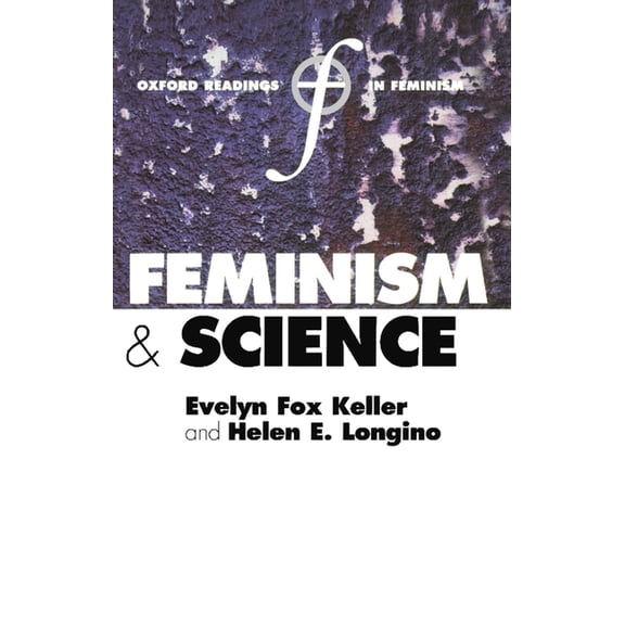 Oxford Readings in Feminism Feminism and Science, (Paperback)