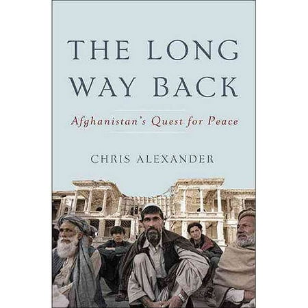 The Long Way Back: Afghanistan's Quest for Peace
