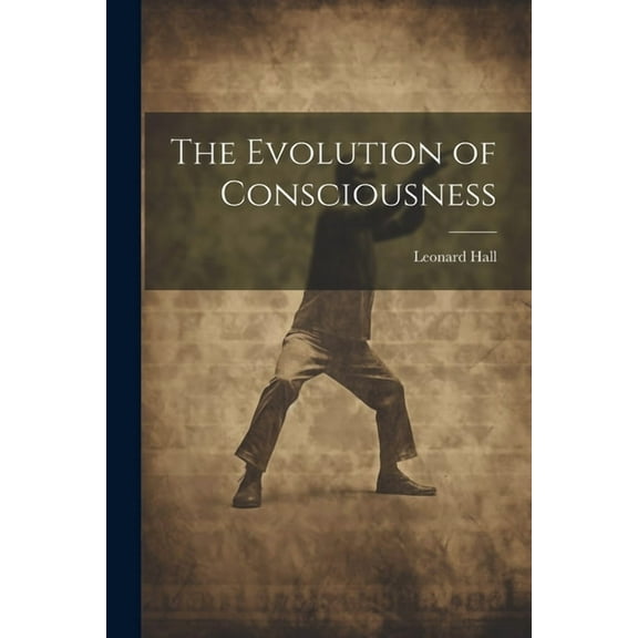 The Evolution of Consciousness (Paperback)