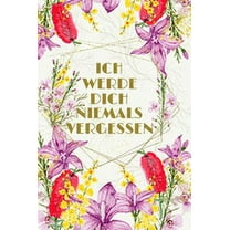 Ich werde dich niemals vergessen: Diskretes Passwort Buch mit Register zum Verwalten und Organisieren von persönlichen Internet Zugangsdaten und PINs - Mit dekorativen Blumenmuster (Paperback)