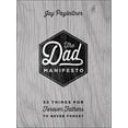 thumbnail image 2 of The Dad Manifesto : 52 Things for Forever Fathers to Never Forget (Hardcover), 2 of 2