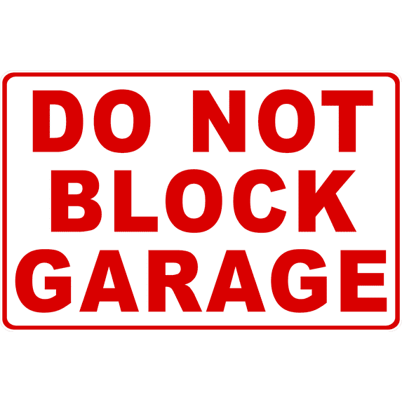 Do Not Block Garage Sign