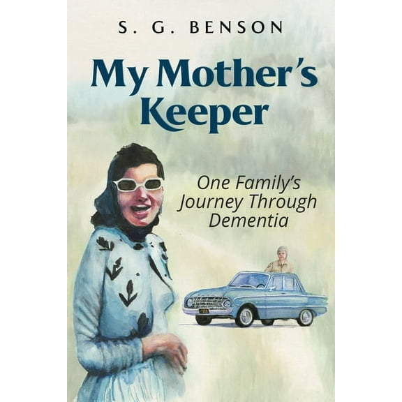 My Mother's Keeper: One family's journey through dementia, (Paperback)