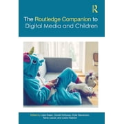 Routledge Media and Cultural Studies Com The Routledge Companion to Digital Media and Children, (Hardcover)
