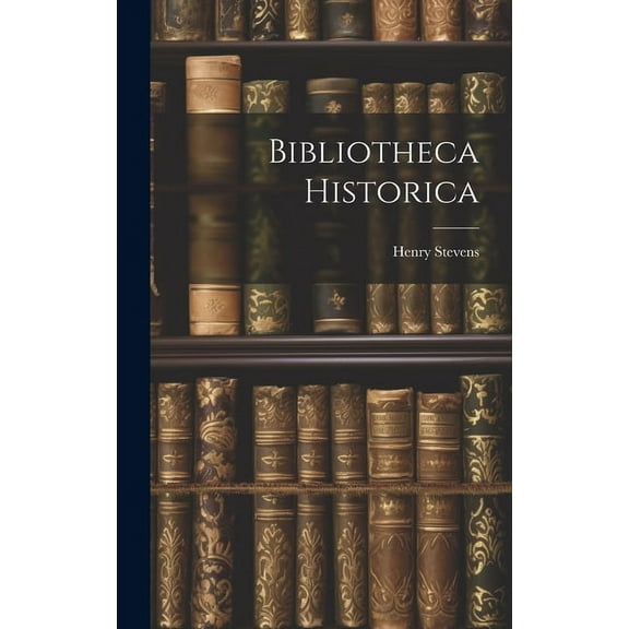 Bibliotheca Historica (Hardcover)