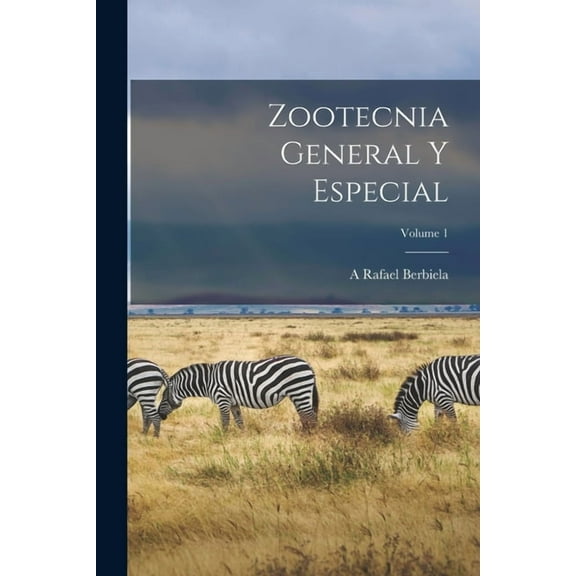 Zootecnia General Y Especial; Volume 1 (Paperback)