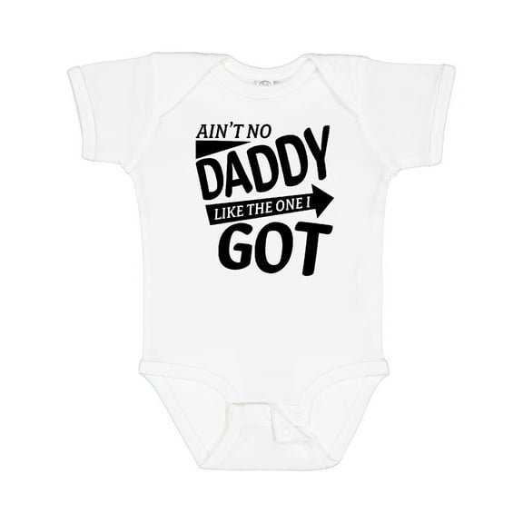 Inktastic Ain't No Daddy Like the One I Got- Father's Day for Kids Boys or Girls Baby Bodysuit