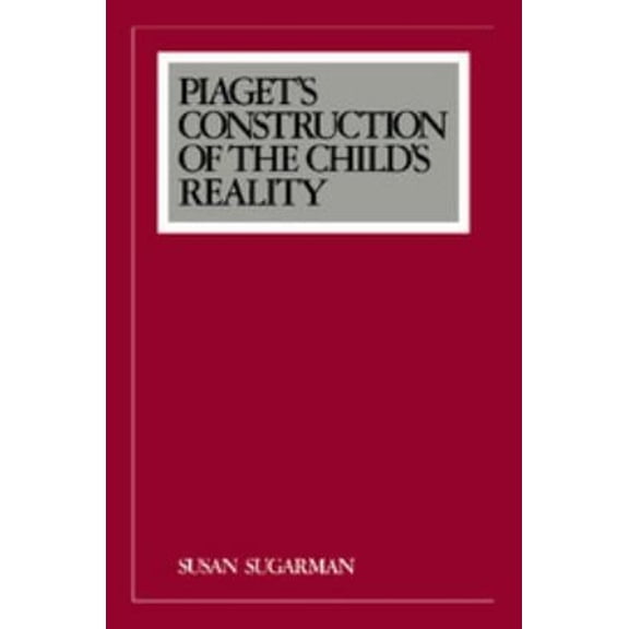 Pre-Owned Piaget's Construction of the Child's Reality (Paperback) 0521379679 9780521379670