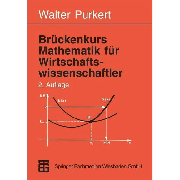 BrÃ¼ckenkurs Mathematik FÃ¼r Wirtschaftswissenschaftler, (Paperback)