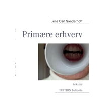 PrimÃ¦re erhverv: tekster, (Paperback)