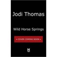 thumbnail image 3 of Wild Horse Springs, Jodi Thomas Paperback, 3 of 3