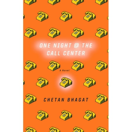 One Night at the Call Center : A Novel (Chetan Bhagat Best Novel)