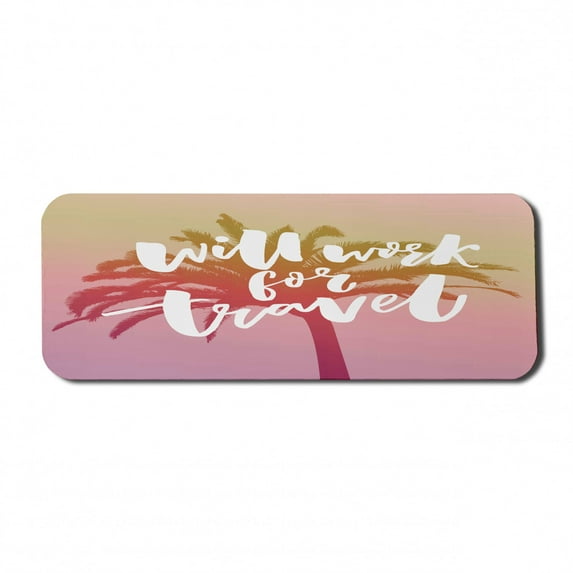 Saying Computer Mouse Pad, Will Work for Travel Funny Saying at Vintage Filtered Background with a Palm Tree, Rectangle Non-Slip Rubber Mousepad Large, 31" x 12" Gaming Size, Multicolor, by Ambesonne