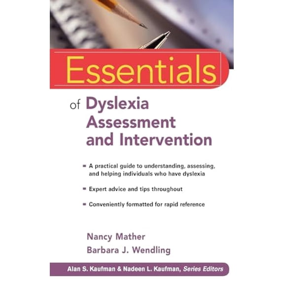 Pre-Owned Essentials of Dyslexia Assessment and Intervention (Paperback) 0470927607 9780470927601
