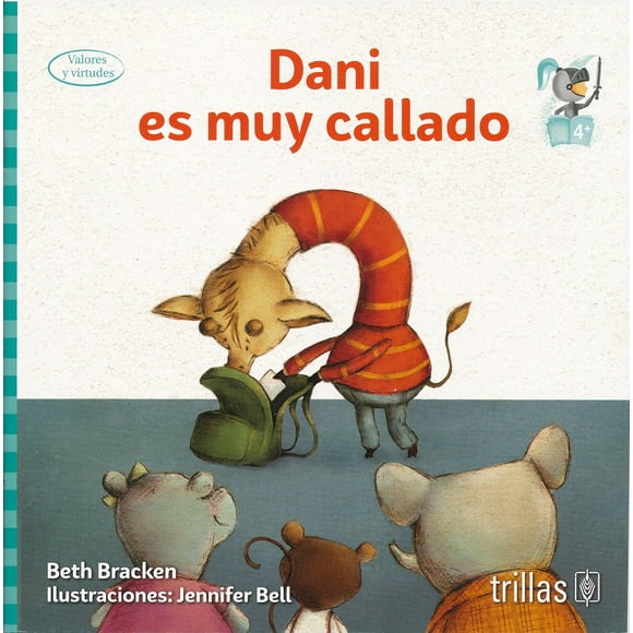 DANI, ES MUY CALLADO EDITORIAL TRILLAS SA DE CV BETH BRACKEN