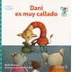 thumbnail image 1 of DANI, ES MUY CALLADO EDITORIAL TRILLAS SA DE CV BETH BRACKEN, 1 of 2