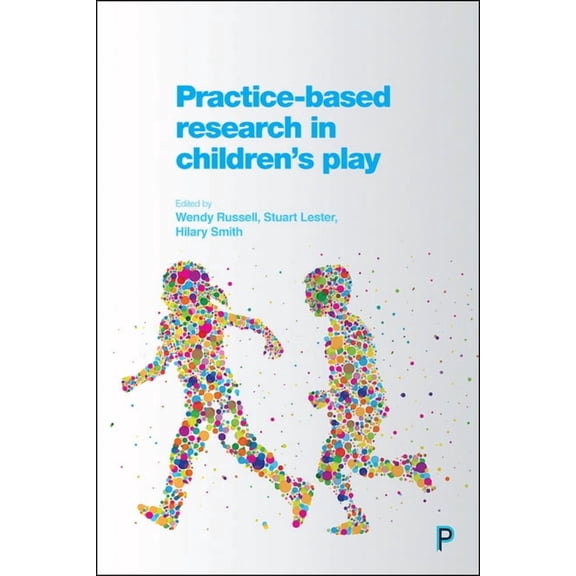 Practice-Based Research in Children's Play, (Hardcover)