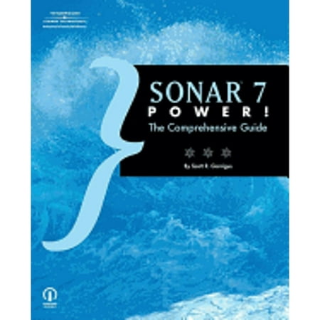 Sonar 7 Power!: The Comprehensive Guide [Paperback - Used]