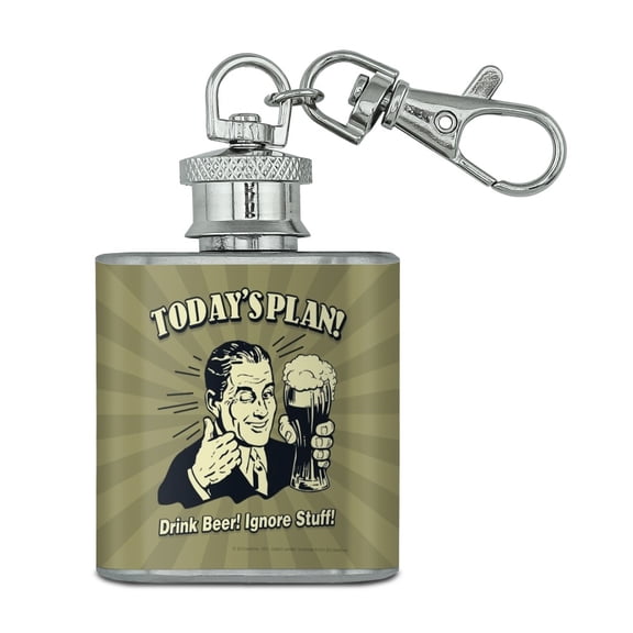 Today's Plan Drink Beer Ignore Stuff Funny Humor Stainless Steel 1oz Mini Flask Key Chain