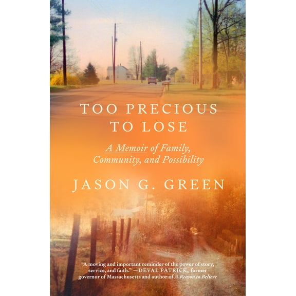 Too Precious to Lose: A Memoir of Family, Community, and Possibility, (Hardcover)