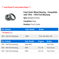 thumbnail image 2 of Front Outer Wheel Bearing - Compatible with 1964 - 1969 Ford Mustang 1965 1966 1967 1968, 2 of 2