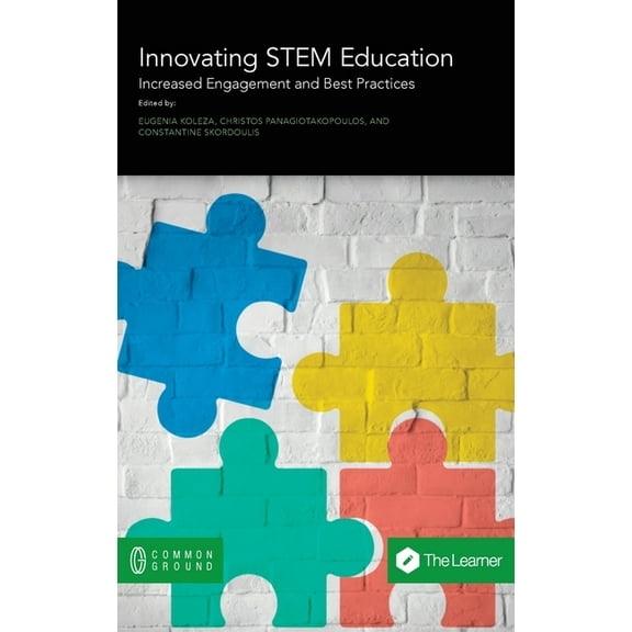 Innovating STEM Education: Increased Engagement and Best Practices, (Hardcover)
