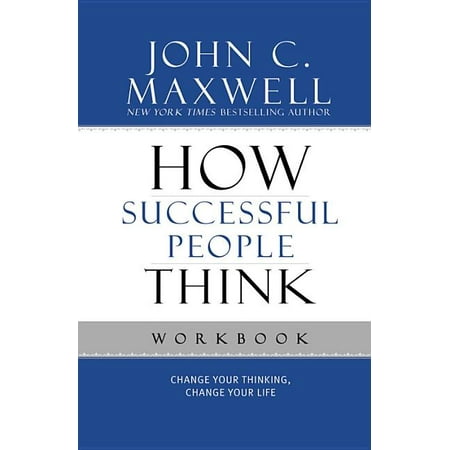 How Successful People Think: Change Your Thinking, Change Your Life Hardcover