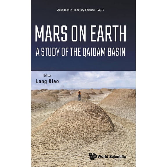 Advances in Planetary Science Mars on Earth: A Study of the Qaidam Basin, Book 5, (Hardcover)