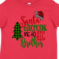 thumbnail image 4 of Inktastic Santa is Promoting Me to Big Brother Green Plaid Tree Boys Toddler T-Shirt, 4 of 5