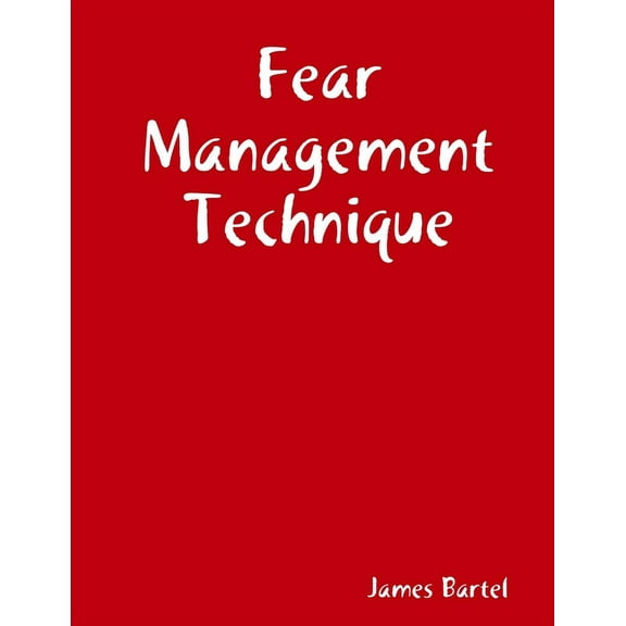 Fear Management Technique, (Paperback)