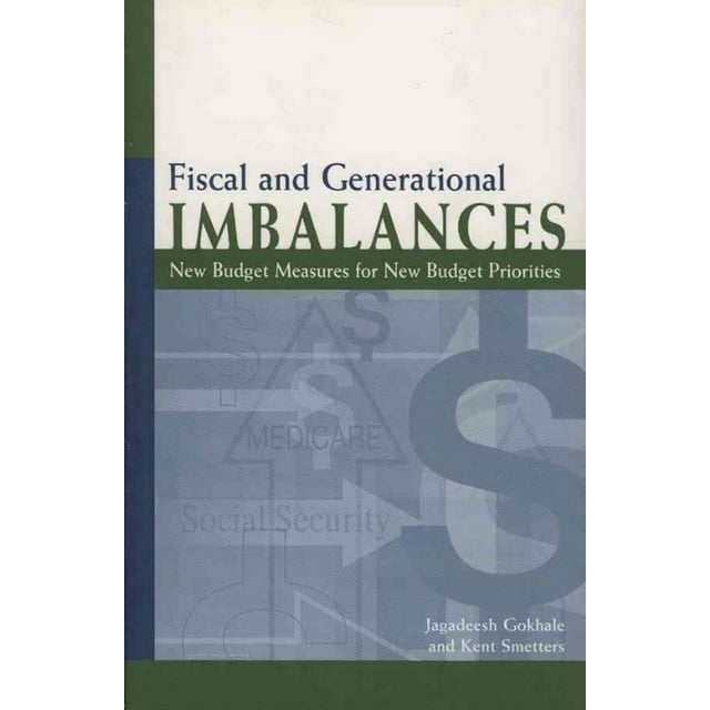 Fiscal and Generational Imbalances: New Budget Measures for New Budget Priorities