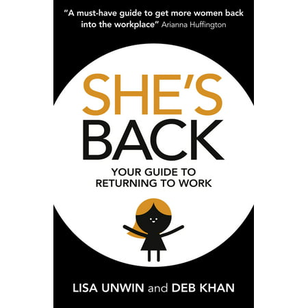 Shes Back Your Guide to Returning to Work Epub-Ebook