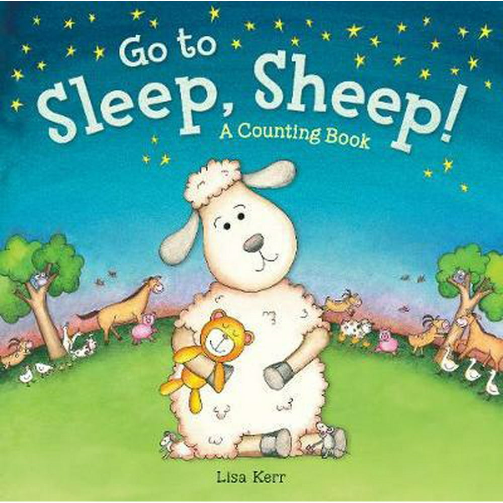 Go to Sleep, Sheep! A Counting Book