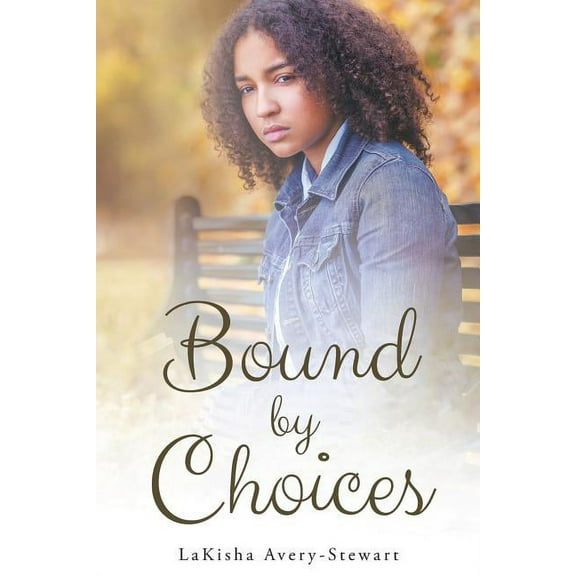 Bound by Choices, (Paperback)