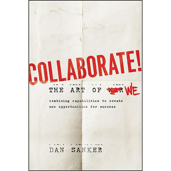 Collaborate: The Art of We (Hardcover)