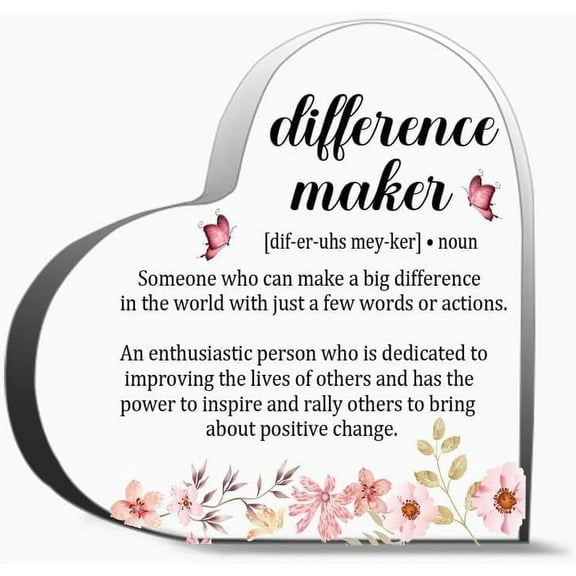 Difference Maker Someone Who Can Make A Big Difference Thank You Gifts For Women Men, Decoration Heart Shape Acrylic Sign Gift,4x4 inch