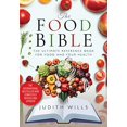 thumbnail image 1 of The Food Bible: The Ultimate Reference Book for Food and Your Health, 1 of 1
