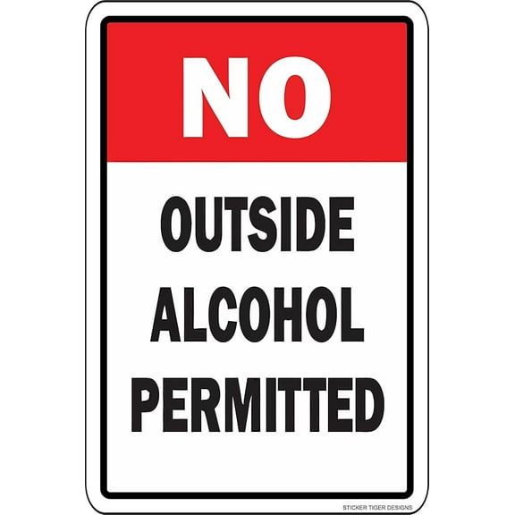NO OUTSIDE ALCOHOL PERMITTED TIN METAL SIGN 8"x12" Aluminum
